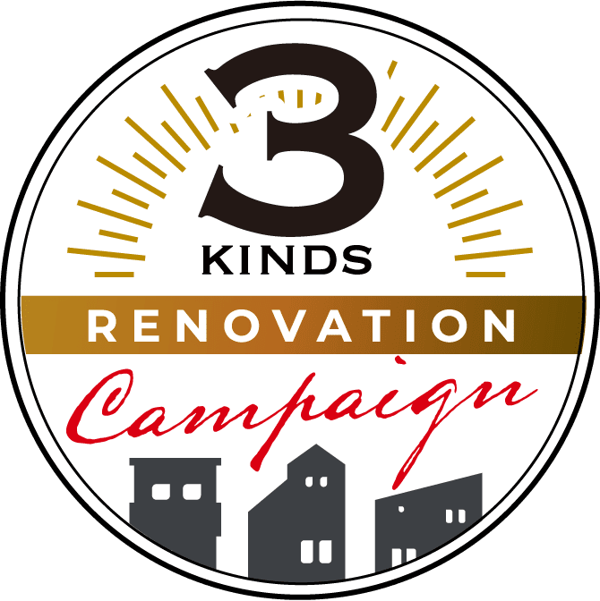 3 KINDS RENOVATION Campaign